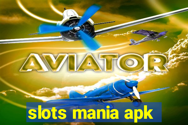 slots mania apk